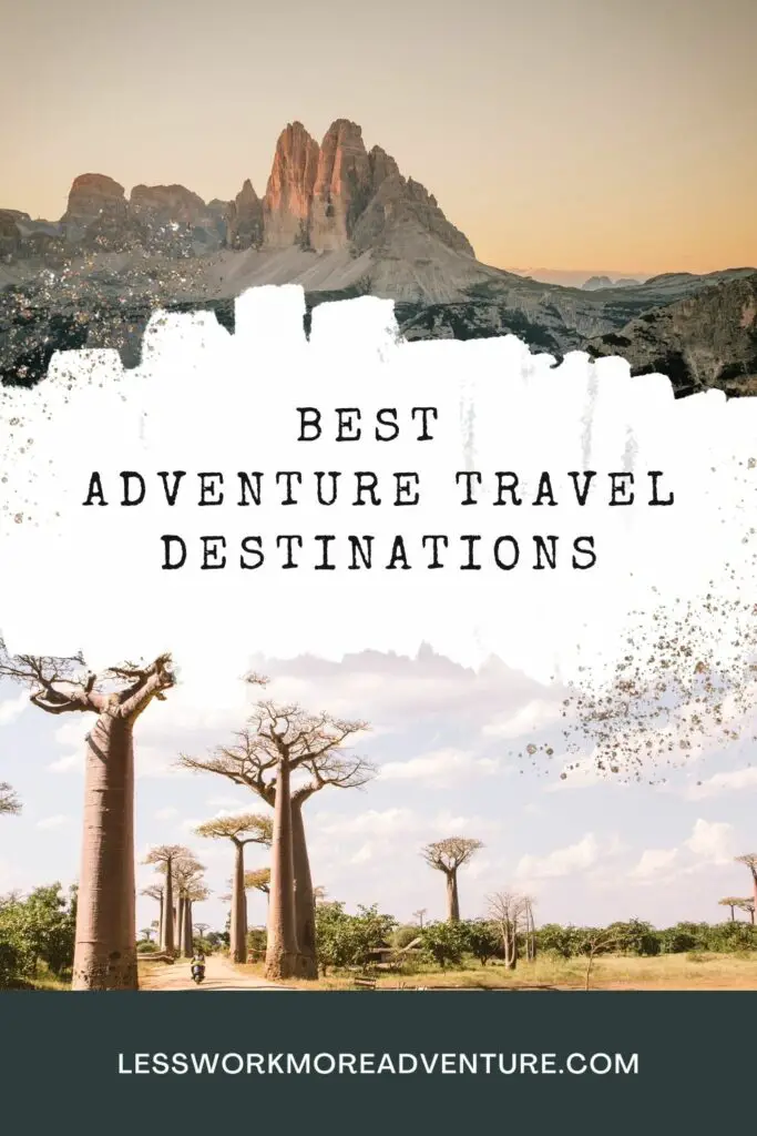 Best adventure travel destinatins arond the world
