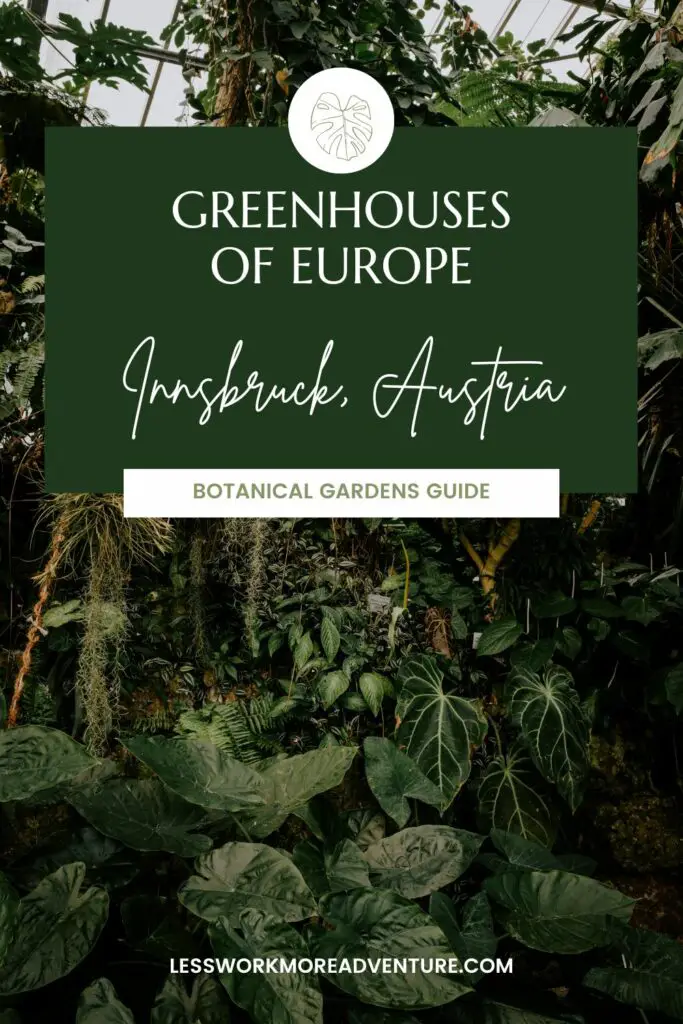 Greenhouses of Europe - Innsbruck Austria